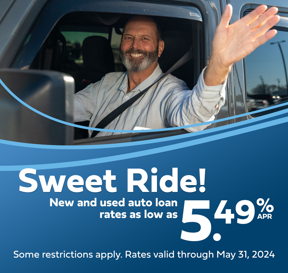 sweet ride. new and used auto loan rates as low as 5 point 9 percent annual percentage rate. some restrictions apply. rates valid thorugh may 31, 2024