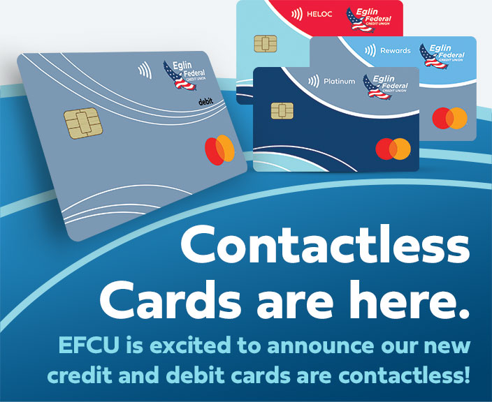 EFCU has upgraded to Contactless Cards! EFCU is excited to announce our new debit and credit cards are contactless!