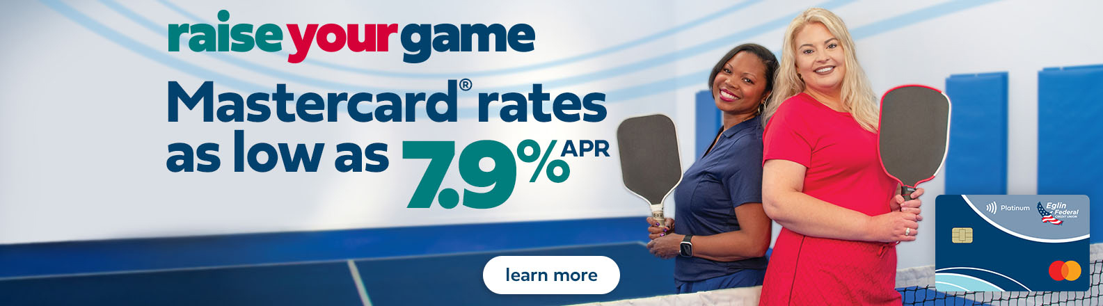 Mastercard rates as low as seven point nine percent APR. Click to learn more.