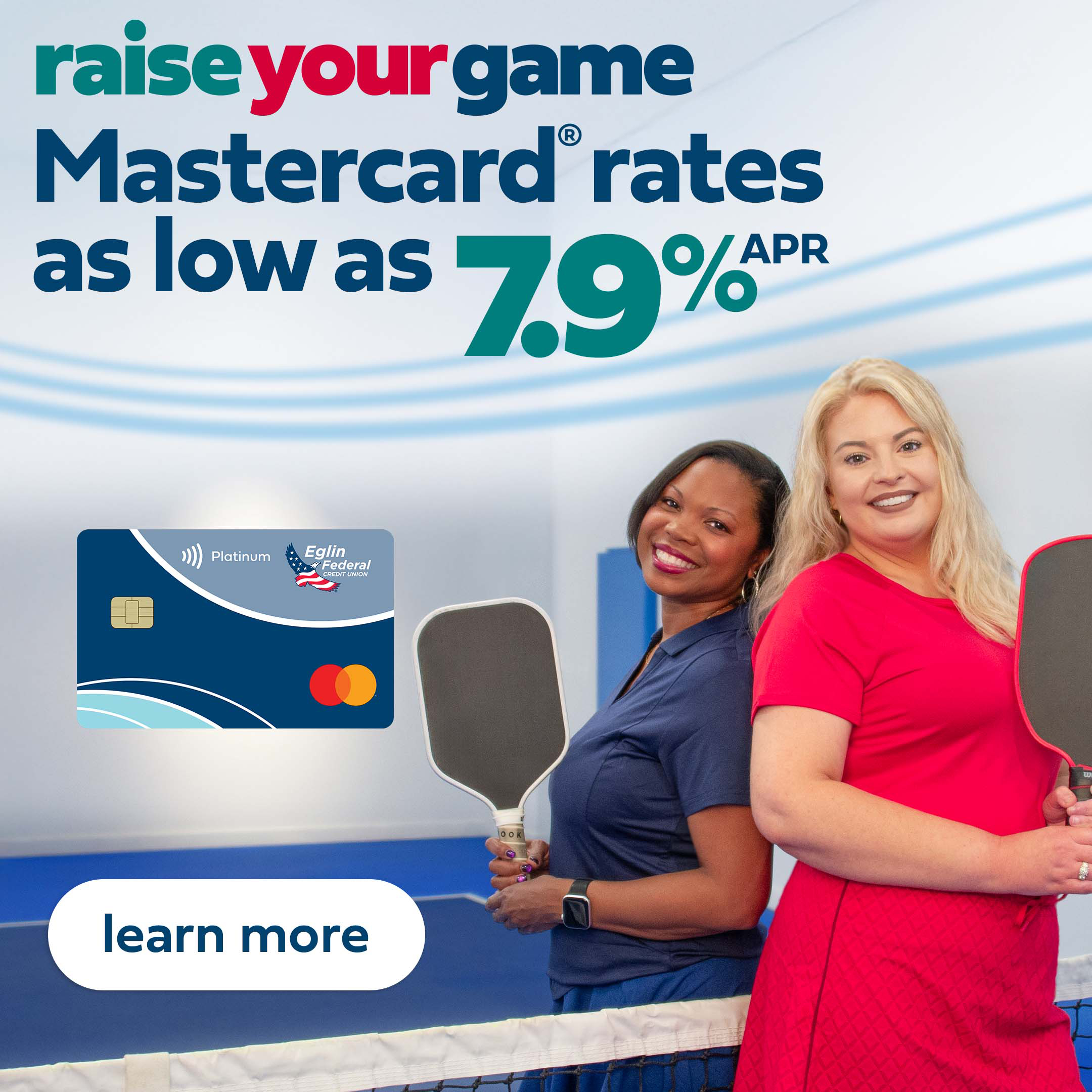 Mastercard rates as low as seven point nine percent APR. Click to learn more.