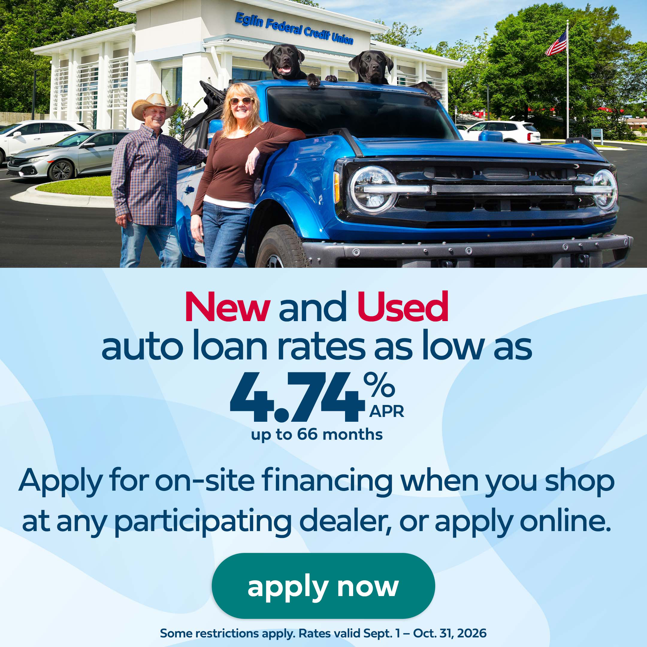 New and Used auto loan rates as low as 4.74% APR.